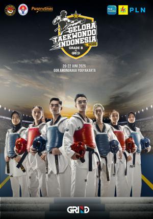 Kejuaraan GELORA TAEKWONDO INDONESIA CHAMPIONSHIP 2025 GRIND ti-phoenixfighter.com